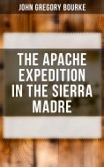 eBook: The Apache Expedition in the Sierra Madre