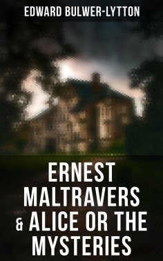 ebook: Ernest Maltravers & Alice or the Mysteries