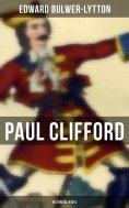 ebook: Paul Clifford (Historical Novel)