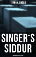 eBook: Singer's Siddur - The Standard Prayer Book