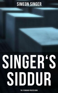 ebook: Singer's Siddur - The Standard Prayer Book