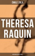 ebook: Theresa Raquin (Musaicum Classics Series)