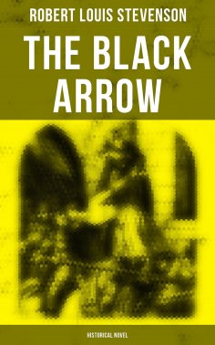 eBook: The Black Arrow (Historical Novel)