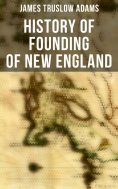 eBook: History of Founding of New England