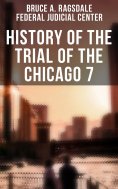 ebook: History of the Trial of the Chicago 7