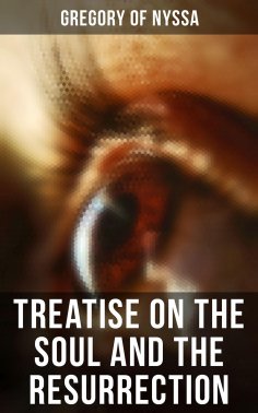 eBook: Treatise On the Soul and the Resurrection