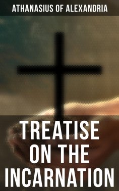 eBook: Treatise On the Incarnation