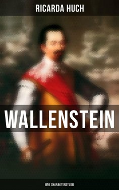 eBook: Wallenstein: Eine Charakterstudie