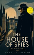 ebook: The House of Spies (Annotated)