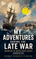 ebook: My Adventures During the Late War (Memoirs of Napoleonic Wars) (Annotated)