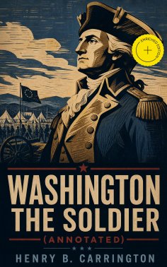 ebook: Washington the Soldier (Annotated)