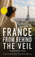 eBook: France from Behind the Veil (Annotated)