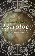 eBook: Astrology: How to Make and Read Your Own Horoscope