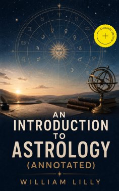 ebook: An Introduction to Astrology (Annotated)