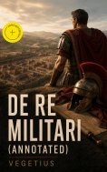 eBook: De re militari (Annotated)