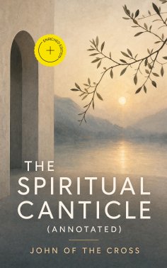 ebook: The Spiritual Canticle (Annotated)