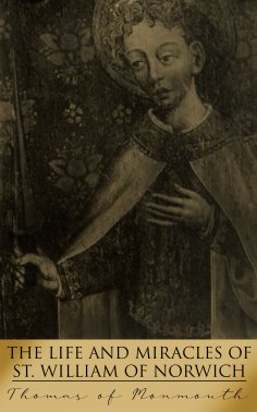 ebook: The Life and Miracles of St. William of Norwich