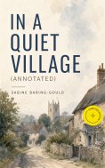 ebook: In a Quiet Village (Annotated)