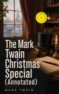 ebook: The Mark Twain Christmas Special (Annotated)