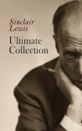 ebook: Sinclair Lewis - Ultimate Collection