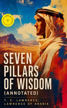 eBook: Seven Pillars of Wisdom (Annotated)