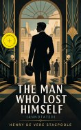 ebook: The Man Who Lost Himself (Annotated)