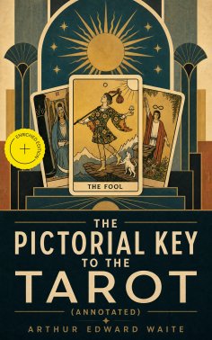 ebook: The Pictorial Key to the Tarot (Annotated)