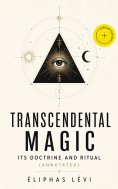 eBook: Transcendental Magic: Its Doctrine and Ritual (Annotated)