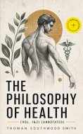 ebook: The Philosophy of Health (Vol. 1&2) (Annotated)
