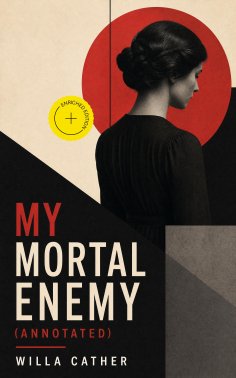 eBook: My Mortal Enemy (Annotated)