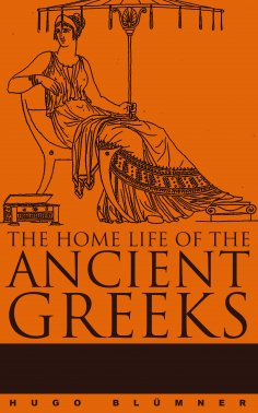eBook: The Home Life of the Ancient Greeks