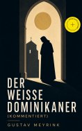 eBook: Der Weisse Dominikaner (Kommentiert)