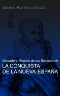 eBook: Verdadera Historia de los Sucesos de la Conquista de la Nueva-España (Tomos 1-3)