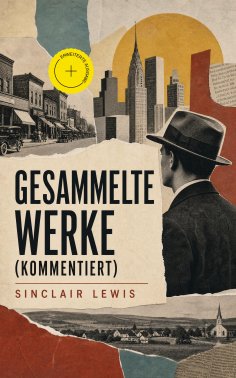 ebook: Gesammelte Werke (Kommentiert)