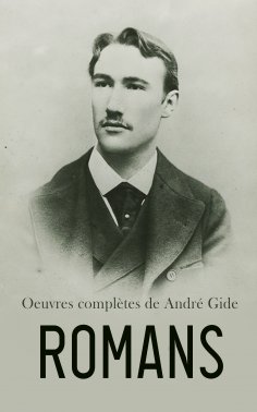 eBook: Oeuvres complètes de André Gide: Romans