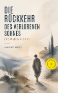 ebook: Die Rückkehr des verlorenen Sohnes (Kommentiert)