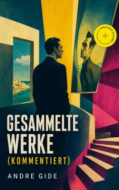 ebook: Gesammelte Werke (Kommentiert)