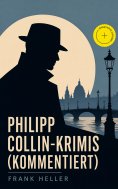 ebook: Philipp Collin-Krimis (Kommentiert)