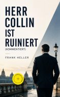 ebook: Herr Collin ist ruiniert (Kommentiert)