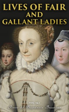 eBook: Lives of Fair and Gallant Ladies (Vol. 1&2)