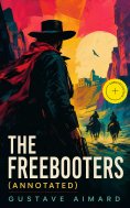 ebook: The Freebooters (Annotated)