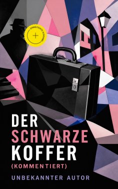 ebook: Der schwarze Koffer (Kommentiert)