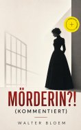 ebook: Mörderin?! (Kommentiert)