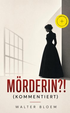 ebook: Mörderin?! (Kommentiert)
