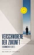 ebook: Verschworene der Zukunft (Kommentiert)