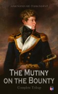 ebook: The Mutiny on the Bounty - Complete Trilogy