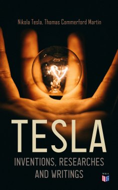 eBook: TESLA: Inventions, Researches and Writings