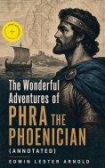 ebook: The Wonderful Adventures of Phra the Phoenician (Annotated)