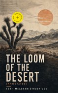 ebook: The Loom of the Desert (Annotated)