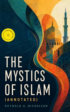ebook: The Mystics of Islam (Annotated)